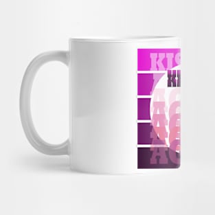 Kiss Me again V1 Mug